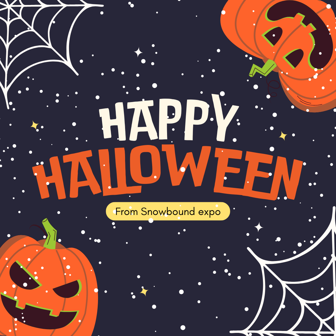 Happy Halloween from Snowbound expo